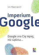 Podstawy obsługi komputera - BC.edu Imperium Google - Reppesgaard Lars - miniaturka - grafika 1