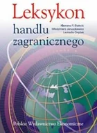 Encyklopedie i leksykony - Polskie Wydawnictwo Ekonomiczne Leksykon handlu zagranicznego - Białecki Klemens P., Włodzimierz Januszkiewicz, Leokadia Oręziak - miniaturka - grafika 1