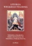 Religia i religioznawstwo - Liturgia Wielkiego Tygodnia - Wysyłka od 3,99 - miniaturka - grafika 1