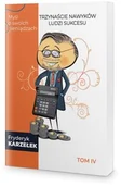 Biznes - Heksagon 13 Nawyków Ludzi Sukcesu  Tom IV  Myśl o swoich pieniądzach - Fryderyk Karzełek - miniaturka - grafika 1