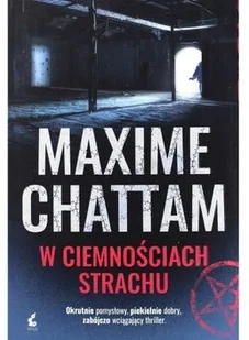 Sonia Draga W ciemnościach strachu Trylogia zła Tom 2) Maxime Chattam [KSIĄŻKA] 9788381103862 - Powieści - miniaturka - grafika 3