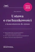 Finanse, księgowość, bankowość - Ustawa o rachunkowości z komentarzem do zmian - Infor - miniaturka - grafika 1