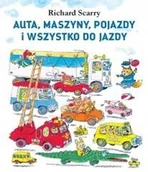 Książki edukacyjne - Babaryba Auta, maszyny, pojazdy. I wszystko do jazdy - Richard Scarry - miniaturka - grafika 1