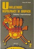 Pedagogika i dydaktyka - Umiejętność współpracy w grupach Zabawy i improwizacje Używana - miniaturka - grafika 1