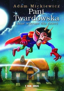 Siedmioróg Pani Twardowska - Adam Mickiewicz - Lektury szkoła podstawowa - miniaturka - grafika 2