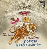 Książki o muzyce - MTJ Agencja Artystyczna Dorota u króla gnomów (audiobook CD) - Lyman Frank Baum - miniaturka - grafika 1