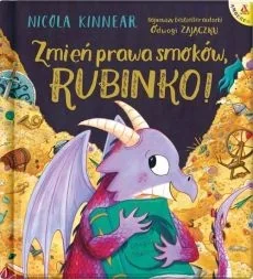 Zmień prawa smoków, Rubinko! - Literatura popularno naukowa dla młodzieży Zmień prawa smoków, Rubinko! - Literatura popularno naukowa dla młodzieży - miniaturka - grafika 2