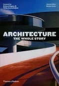 Książki o architekturze - Architecture The Whole Story Rogers Richard Gumuchdjian Philip - miniaturka - grafika 1