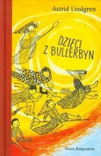 Nasza Księgarnia Dzieci z Bullerbyn - Astrid Lindgren - Lektury szkoła podstawowa - miniaturka - grafika 2
