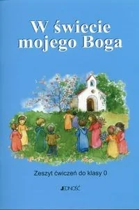 Maria Piątek Klasa-0. W świecie mojego Boga - Podręczniki dla szkół podstawowych - miniaturka - grafika 2