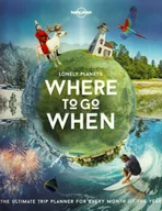 Poradniki hobbystyczne - Where to Go When Lonely Planet - miniaturka - grafika 1