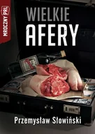 Felietony i reportaże - Fronda Wielkie afery. Mroczny PRL - Przemysław Słowiński - miniaturka - grafika 1