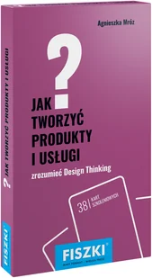 Jak tworzyć produkty i usługi - Rozwój osobisty - miniaturka - grafika 2
