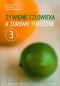 Podręczniki dla szkół wyższych - Wydawnictwo Naukowe PWN Żywienie człowieka a zdrowie publiczne tom 3 - Jan Gawęcki, Wojciech Roszkowski - miniaturka - grafika 1