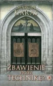 Religia i religioznawstwo - Wydawnictwo Diecezjalne Sandomierz Marcin Karas Zbawienie przez technikę - miniaturka - grafika 1