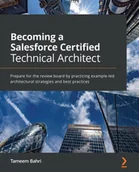 Pozostałe książki - Packt Publishing Limited Becoming a Salesforce Certified Technical Architect - miniaturka - grafika 1