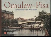Książki regionalne - QMK Olsztyn Omulew - Pisa. Szlak wodny/Ein Wasserweg Omulew - Pisa. Szlak wodny/Ein Wasserweg - odbierz ZA DARMO w jednej z ponad 30 księgarń! - miniaturka - grafika 1