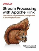 Obcojęzyczne książki informatyczne - Fabian Hueske; Vasiliki Kalavri Stream Processing with Apache Flink - miniaturka - grafika 1