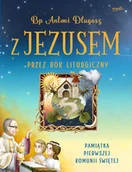 Religia i religioznawstwo - Z Jezusem przez rok liturgiczny Antoni Długosz - miniaturka - grafika 1