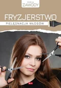 Zdrowie - poradniki - Fryzjerstwo Pielęgnacja Włosów Anna Szurkowska - miniaturka - grafika 1