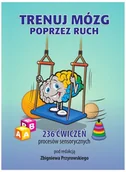 Filologia i językoznawstwo - Trenuj mózg poprzez ruch. 236 ćwiczeń procesów sensorycznych - miniaturka - grafika 1