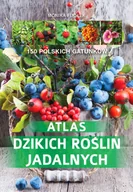 Albumy - przyroda - SBM Atlas dzikich roślin jadalnych - MONIKA FIJOŁEK - miniaturka - grafika 1