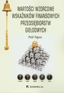 Finanse, księgowość, bankowość - Wartości wzorcowe wskaźników finansowych przedsiębiorstw giełdowych - Figura Piotr - miniaturka - grafika 1