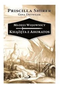 Młodzi Wojownicy. Tom 1. Książęta z Ahoratos - Fantasy - miniaturka - grafika 2