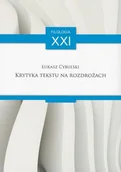 Książki o kulturze i sztuce - Łukasz Cybulski Krytyka tekstu na rozdrożach - miniaturka - grafika 1