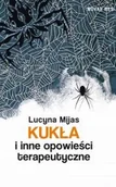 Literatura obyczajowa - Novae Res Kukła i inne opowieści terapeutyczne - Mijas Lucyna - miniaturka - grafika 1