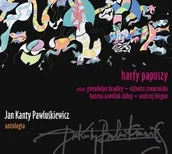 Poezja - Polskie Radio S.A. Jan Kanty Pawluśkiewicz - Antologia. Volume 2: Harfy Papuszy - miniaturka - grafika 1