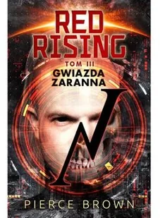 Drageus Red Rising. Tom 3. Gwiazda zaranna - Pierce Brown - Fantasy - miniaturka - grafika 2