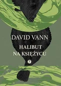 Proza - Halibut Na Księżycu David Vann - miniaturka - grafika 1