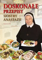 WAM Doskonałe przepisy siostry Anastazji - Książki kucharskie - miniaturka - grafika 2