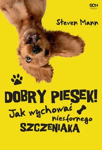 Dobry piesek! Jak wychować niesfornego szczeniaka - Rozwój osobisty - miniaturka - grafika 2