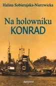 Pamiętniki, dzienniki, listy - MARPRESS Na holowniku „Konrad” Halina Sobierajska-Nierzwicka - miniaturka - grafika 1
