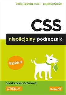 Helion CSS Nieoficjalny podręcznik wydanie IV) David Sawyer McFarland - Książki o programowaniu - miniaturka - grafika 2