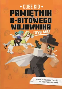 Tryb misji Pamiętnik 8-bitowego wojownika - Literatura popularno naukowa dla młodzieży - miniaturka - grafika 2