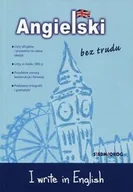 Pozostałe języki obce - Angielski bez trudu I write in English - miniaturka - grafika 1