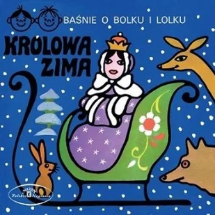 Polskie Nagrania Baśnie o Bolku i Lolku: Królowa zima - Audiobooki - słuchowiska - miniaturka - grafika 2