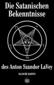 Pozostałe książki - Index ProMedia Wittlich Die Satanischen Bekenntnisse des Anton Szandor LaVey - miniaturka - grafika 1