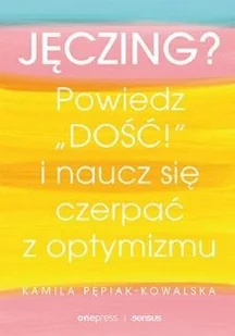 Jęczing? Powiedz dość - Rozwój osobisty - miniaturka - grafika 2