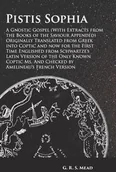 Poradniki obcojęzyczne - Read Books Pistis Sophia - A Gnostic Gospel (With Extracts from the Books of the Saviour Appended) Originally Translated from Greek into Coptic and now for the First Time Englished from Schwartze's Latin Version - miniaturka - grafika 1