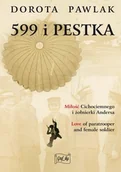 Historia świata - Graf-ika 599 i Pestka. Miłość cichociemnego i żołnierki Andersa Dorota Pawlak - miniaturka - grafika 1