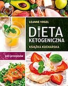 Zdrowie - poradniki - Dieta ketogeniczna Vogel Leanne - miniaturka - grafika 1