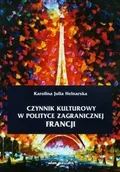 Historia świata - Czynnik kulturowy w polityce zagranicznej Francji - Helnarska Karolina Julia - miniaturka - grafika 1
