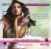 Audiobooki - literatura popularnonaukowa - StoryBox.pl Saga rodu Michorowskich Tom IV Wnuki Anna Rohóczanka - miniaturka - grafika 1