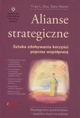 Biznes - Helion Alianse strategiczne Sztuka zdobywania korzyści poprzez współpracę Yves L Doz Gary Hamel MCJDJD_27041 - miniaturka - grafika 1