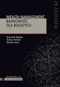 Finanse, księgowość, bankowość - Welth management - bankowość dla bogatych - Krzysztof Opolski, Tomasz Potocki, Świst Tomasz - miniaturka - grafika 1