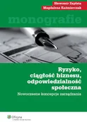 Biznes - Wolters Kluwer Kaźmierczak Magdalena, Zapłata Sławomir Ryzyko ciągłość biznesu odpowiedzialność społeczna - miniaturka - grafika 1